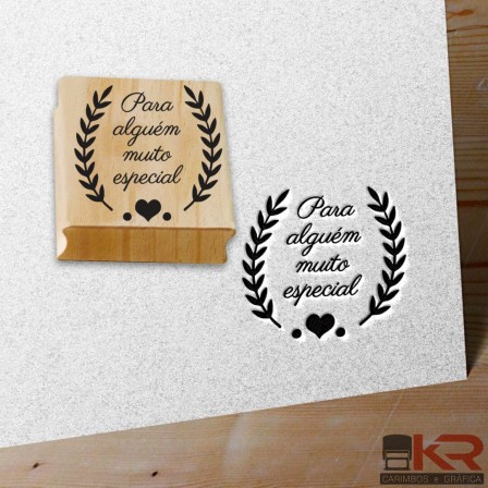 Carimbo Para alguém muito especial